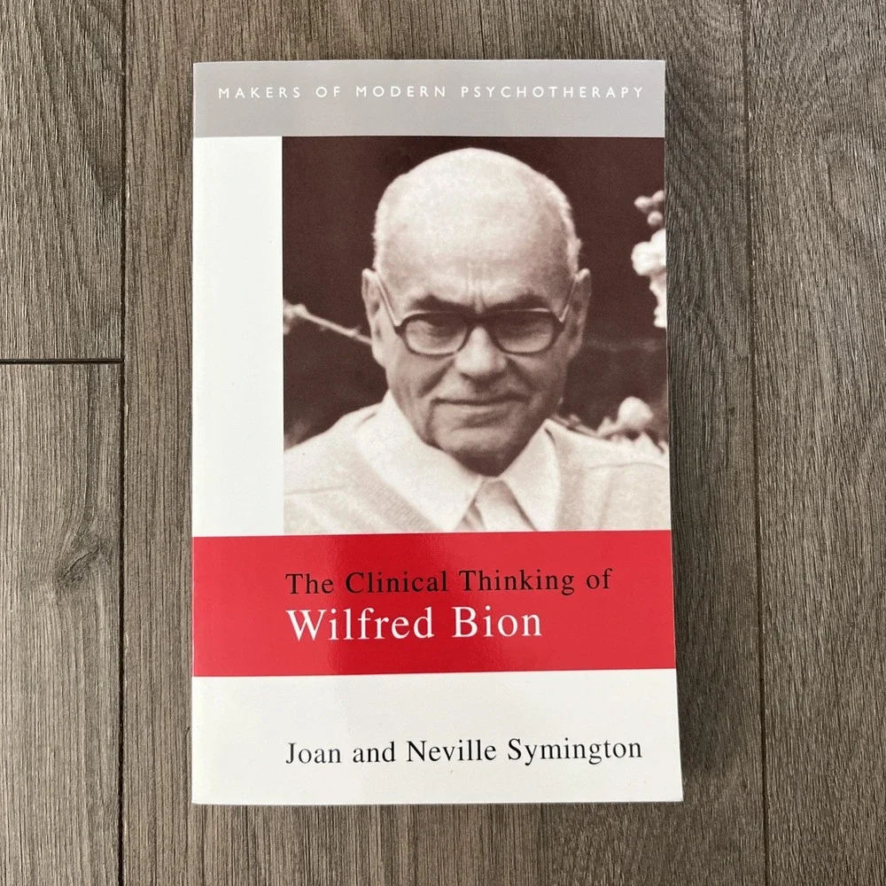 Makers of Modern Psychotherapy Ser.: Clinical Thinking of Wilfred Bion by...